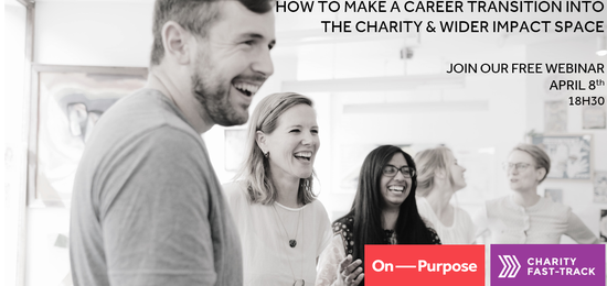 Webinar: How to make a career transition into the charity & wider impact space